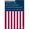 America and Enlightenment Constitutionalism door Gary L. McDowell