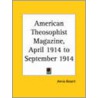 American Theosophist Magazine Vol. 2 (1914) by Annie Besant