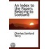 An Index To The Papers Relating To Scotland