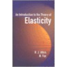 An Introduction To The Theory Of Elasticity door R.J. Atkin