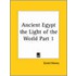 Ancient Egypt the Light of the World Part 1