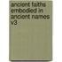 Ancient Faiths Embodied in Ancient Names V3