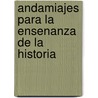 Andamiajes Para La Ensenanza de La Historia door Alba S. Gonzalez