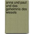Anna und Paul und das Geheimnis des Wiesels