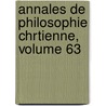 Annales de Philosophie Chrtienne, Volume 63 door Onbekend