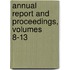 Annual Report And Proceedings, Volumes 8-13