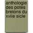 Anthologie Des Potes Bretons Du Xviie Sicle