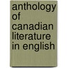 Anthology Of Canadian Literature In English by Unknown
