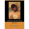 Antonina; Or, The Fall Of Rome (Dodo Press) by William Wilkie Collins