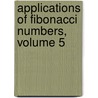 Applications of Fibonacci Numbers, Volume 5 door Onbekend
