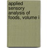 Applied Sensory Analysis of Foods, Volume I by PhD Howard R. Moskowitz