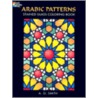 Arabic Patterns Stained Glass Coloring Book by A.G. Smith