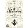 Arabic Thought in the Liberal Age 1798-1939 door Professor Albert Hourani