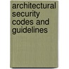 Architectural Security Codes and Guidelines door Robert C. Wible