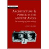 Architecture and Power in the Ancient Andes door Jerry D. Moore
