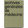 Archives Générales De Médecine by Unknown