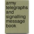 Army Telegraphs and Signalling Message Book