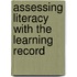 Assessing Literacy with the Learning Record