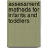 Assessment Methods For Infants And Toddlers