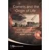 Astrobiology, Comets And The Origin Of Life by William Napier