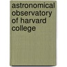 Astronomical Observatory of Harvard College by Edward Pickering