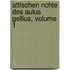 Attischen Nchte Des Aulus Gellius, Volume 1