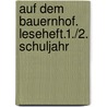 Auf dem Bauernhof. Leseheft.1./2. Schuljahr door Delphine Leroy