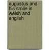 Augustus And His Smile In Welsh And English by Catherine Rayner