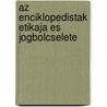 Az Enciklopedistak Etikaja Es Jogbolcselete door J. Schlachter