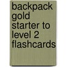 Backpack Gold Starter To Level 2 Flashcards door Mario Herrera
