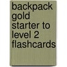 Backpack Gold Starter To Level 2 Flashcards door Mario Herrera