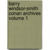 Barry Windsor-Smith Conan Archives Volume 1 door Roy Thomas