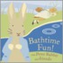 Bathtime Fun! with Peter Rabbit and Friends