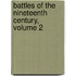 Battles Of The Nineteenth Century, Volume 2