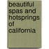 Beautiful Spas And Hotsprings Of California