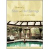 Beautiful Spas And Hotsprings Of California by Stanley Young