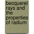 Becquerel Rays And The Properties Of Radium