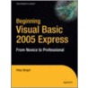Beginning Visual Basic 2005 Express Edition door Peter Wright
