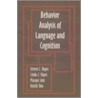 Behavior Analysis of Language and Cognition by Steven C. Hayes