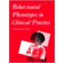 Behavioural Phenotypes in Clinical Practice