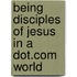 Being Disciples Of Jesus In A Dot.Com World