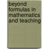 Beyond Formulas in Mathematics and Teaching door Daniel Chazan