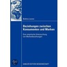 Beziehungen zwischen Konsumenten und Marken by Bettina Lorenz