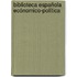 Biblioteca Española Ecónomico-Política