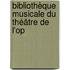 Bibliothèque Musicale Du Théâtre De L'Op