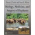 Biology, Medicine, And Surgery Of Elephants