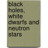 Black Holes, White Dwarfs and Neutron Stars door Stuart L. Shapiro