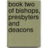 Book Two Of Bishops, Presbyters And Deacons