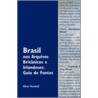Brasil Nos Arquivos Brit Nicos E Irlandeses door Oliver Marshall