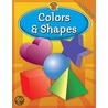 Brighter Child Colors And Shapes, Preschool by Specialty P. School Specialty Publishing